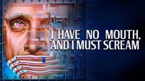 I have no mouth, and I must scream #3