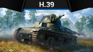 КТО НАСЕЛЯЕТ ЗАПОВЕДНИК — H.39 и H.35 в War Thunder (crewgtw, крюга, игра, танки)