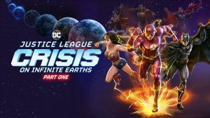 Лига справедливости: Кризис на бесконечных землях 1 | Justice League Crisis on Infinite Earths 1