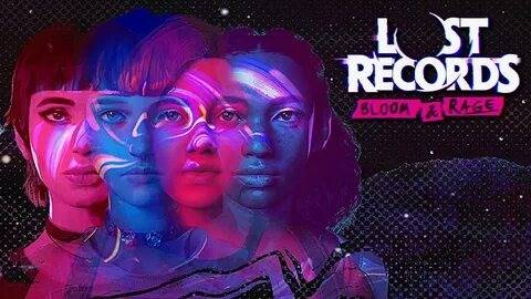 Lost Records: Bloom & Rage