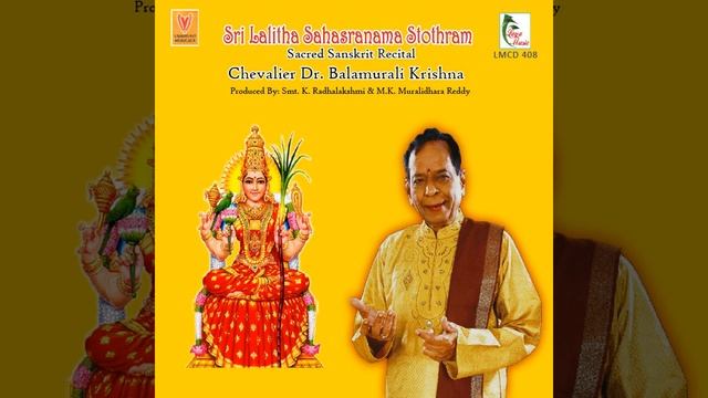 Shri Lalita Sahasranama Stotram Chevalier's Dr.Balamurali Krishna.