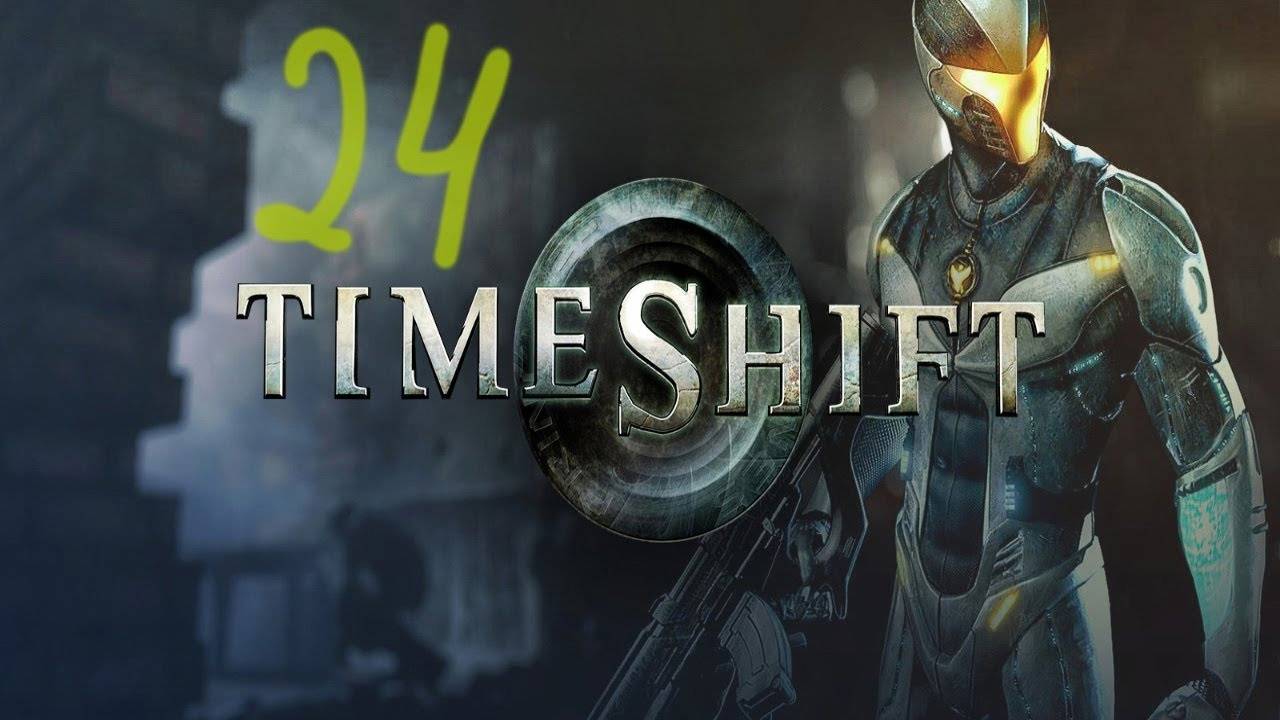 Прохождение TimeShift #24 (Последствия) ФИНАЛ