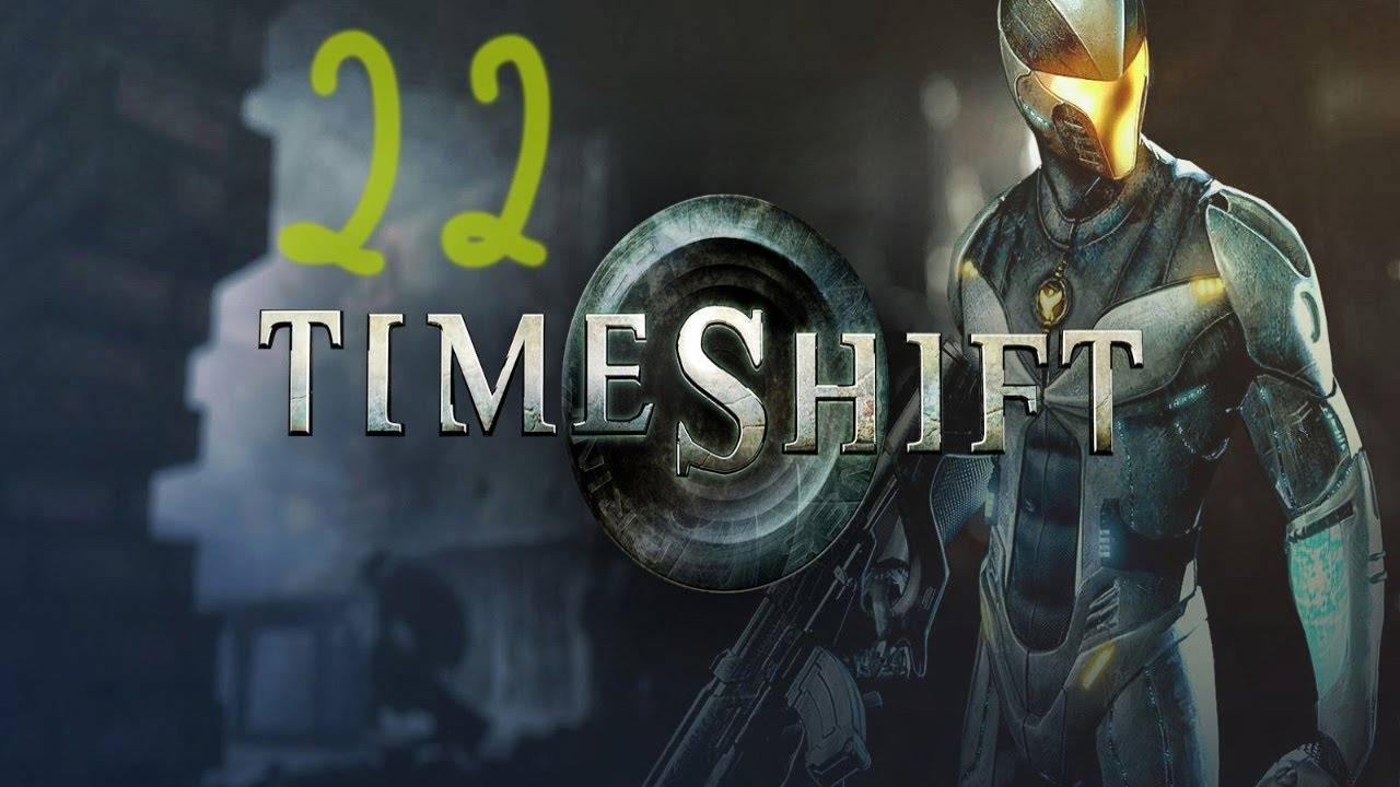 Прохождение TimeShift #22 (Ремонтники)