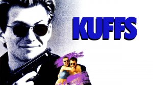 Саундтрек к фильму "Каффс" (Kuffs) (1991)