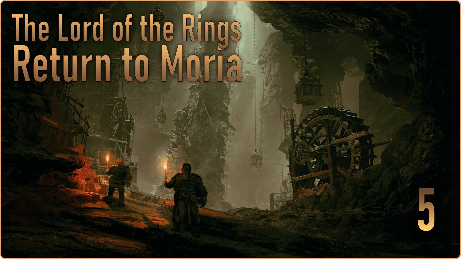 The Lord of the Rings Return to Moria #5 - Исследуем Эльфийский квартал. смотреть онлайн