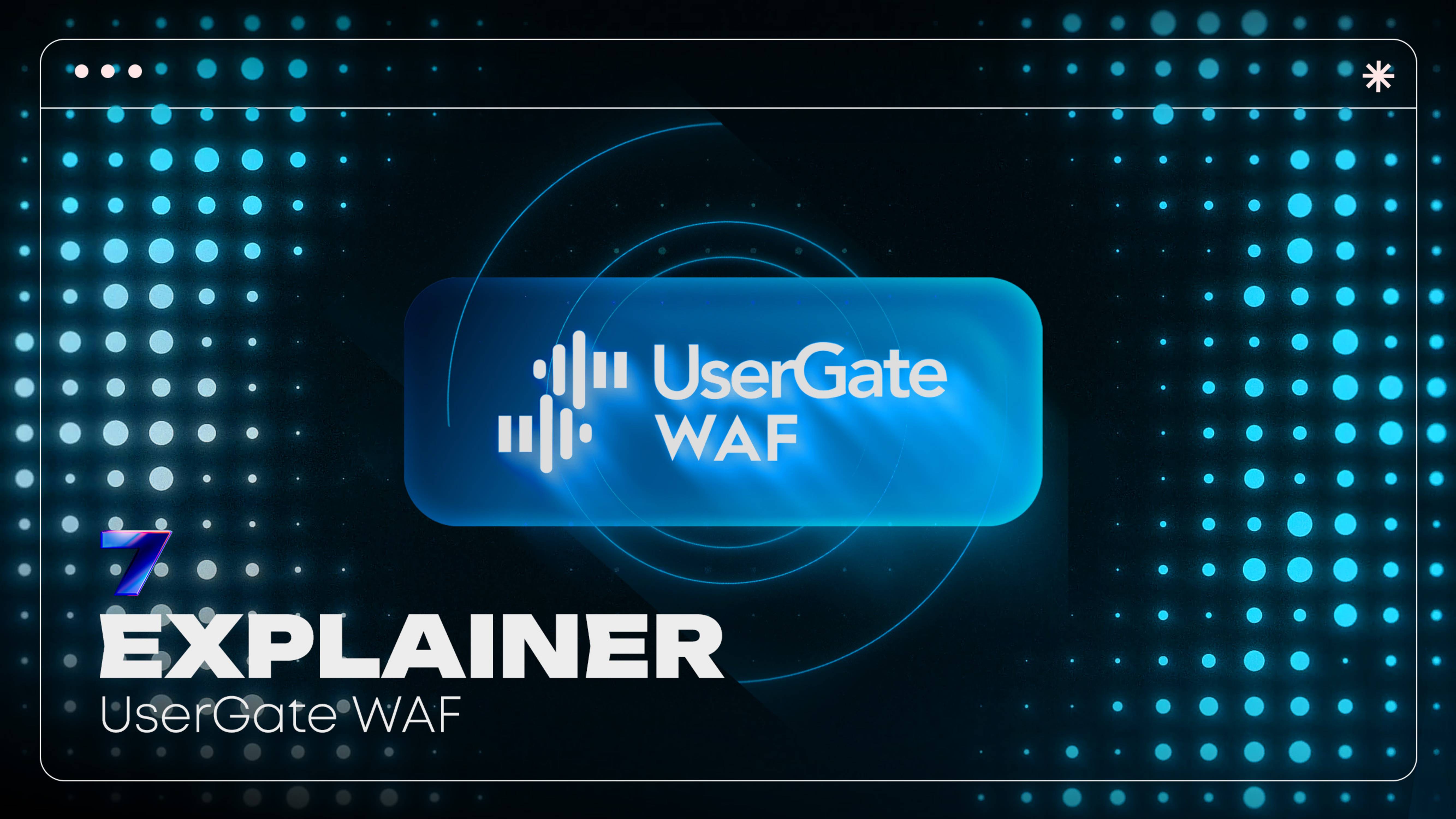 UserGate WAF| Explainer | Pavilion7