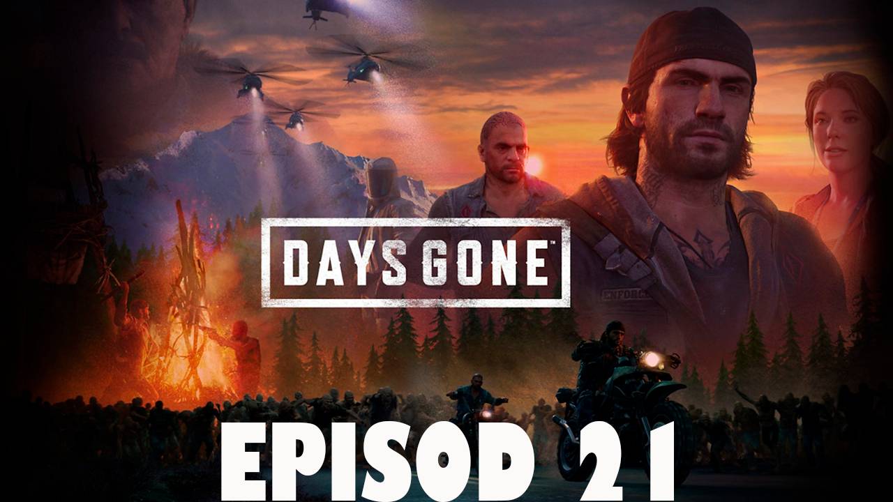 Прохождение игры - Days Gone (без комментариев)