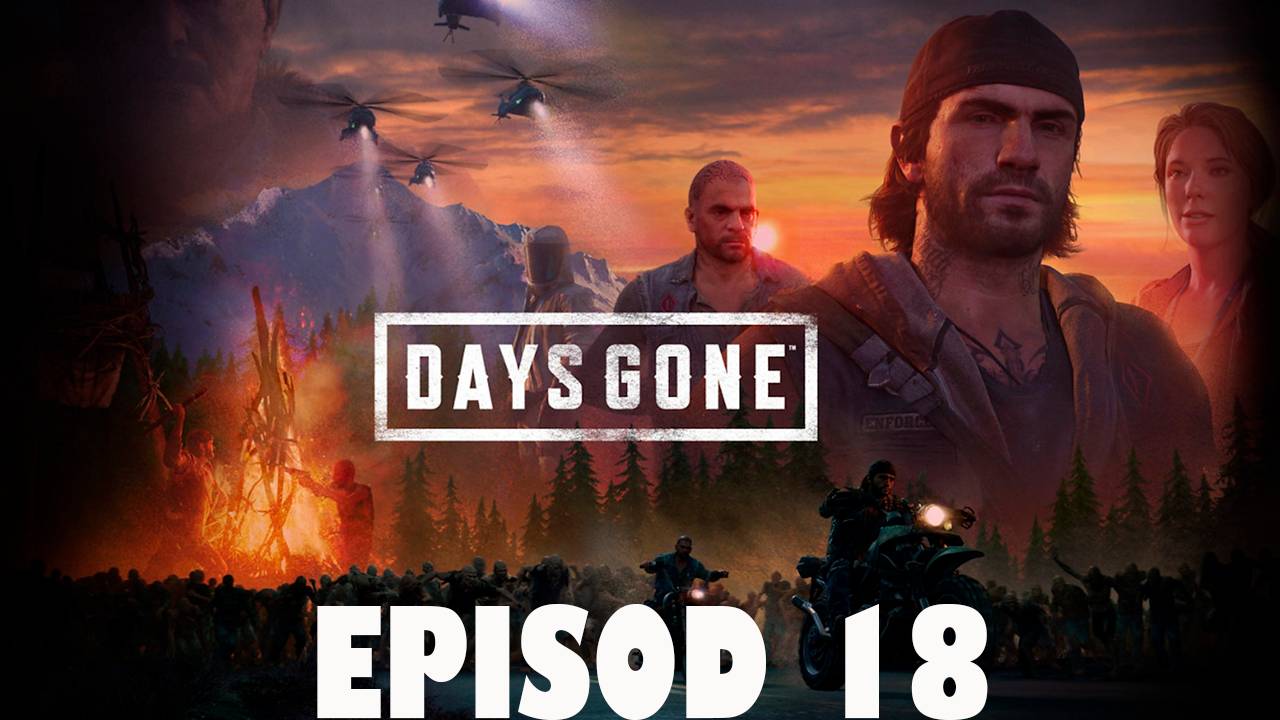 Прохождение игры - Days Gone (без комментариев)
