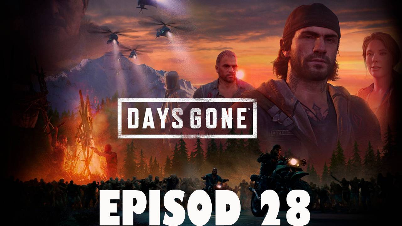 Прохождение игры - Days Gone (без комментариев)