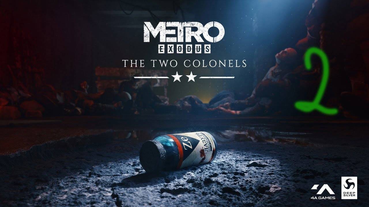 Прохождение Metro^ Exodus - Два полковника #2 (Новый Год под землёй)