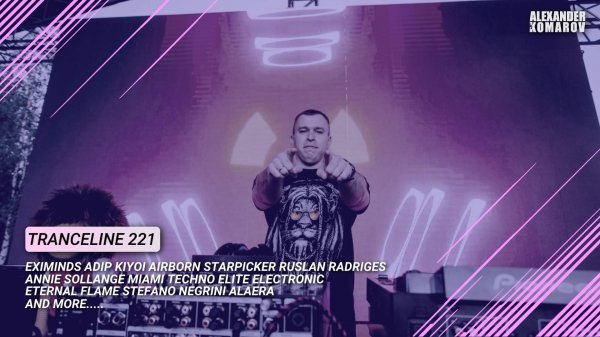 Alexander Komarov - TranceLine#221