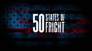 Сериал 50 штатов страха – 1 сезон 2 серия / 50 States of Fright