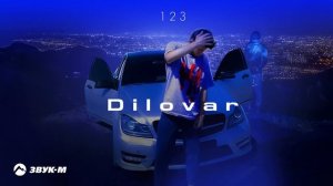 Dilovar - 123 | Премьера трека 2025
