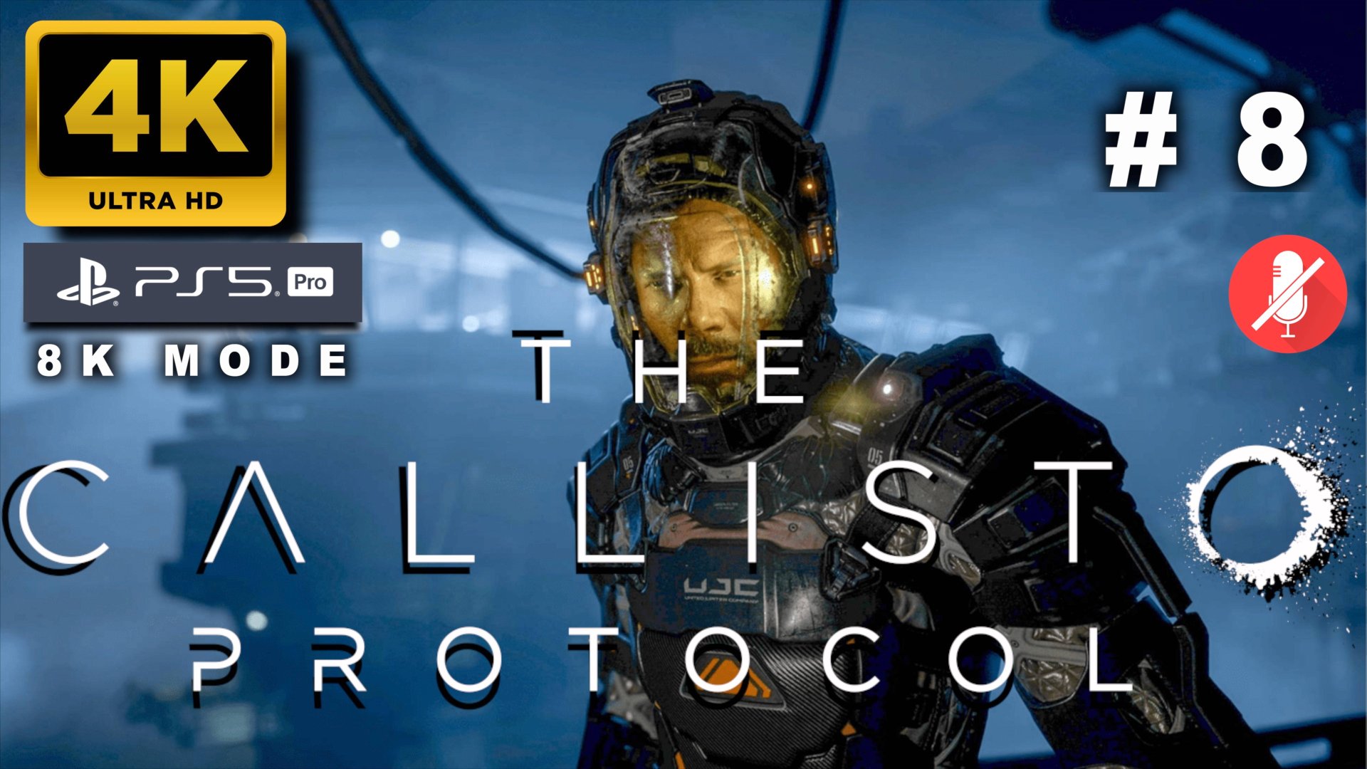 "КАЛЛИСТО" ПРОТОКОЛ прохождение часть 8 (4K PS5 PRO 8k mode) | THE CALLISTO PROTOCOL смотреть онлайн