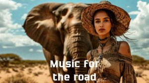 Музыка в дорогу / Музыка, чтобы хорошо провести время в дороге / Душевная музыка 2024 [Vol.161]