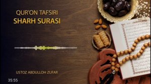 Шарҳ сураси тафсири | Шайх Абдуллоҳ Зуфар Ҳафизаҳуллоҳ | Sharh surasi tafsiri | Shayh Abdulloh Zufa