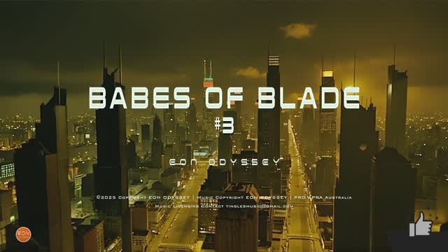 Babes Of Blade #3Blade Runner Music Vibes - Futuristic Soundscapes.