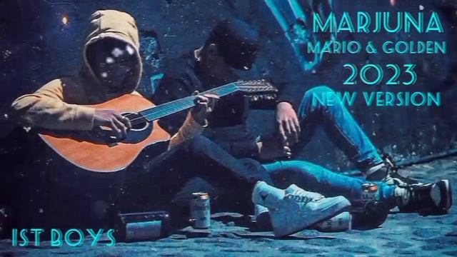 MaRio & Golden - Marjuna ( New Version ) 2023 Марчуна смотреть онлайн