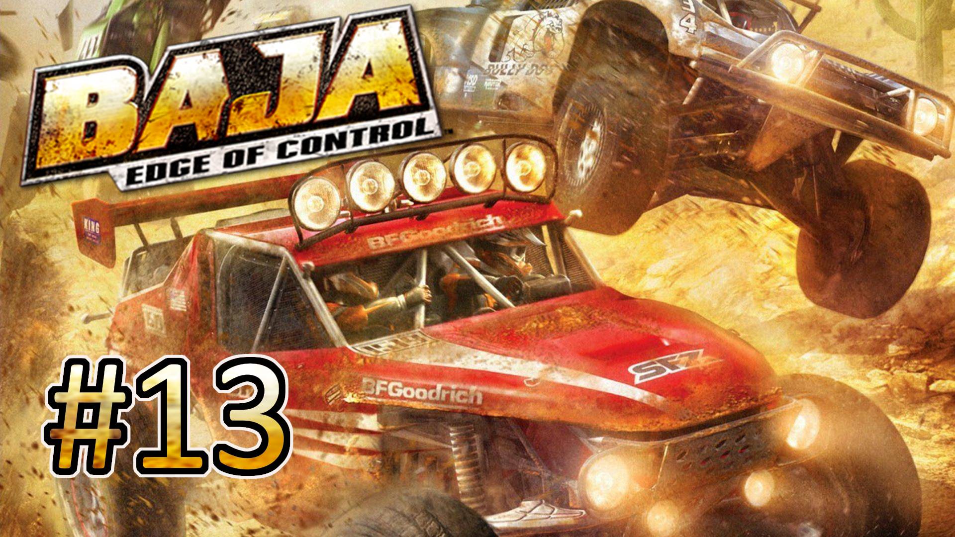 BAJA: Edge of Control HD - Часть 13. Class 1 Unlimited смотреть онлайн