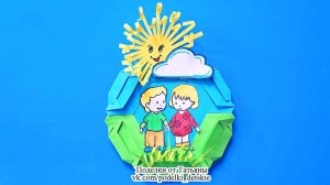 День защиты детей 1 июня | Объемная поделка с элементами оригами | Поделки с детьми