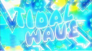 Tidal wave TOP-1 by:OniLinkGD (showcase) Geometry dash