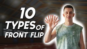 10 ВИДОВ САЛЬТО ВПЕРЕД