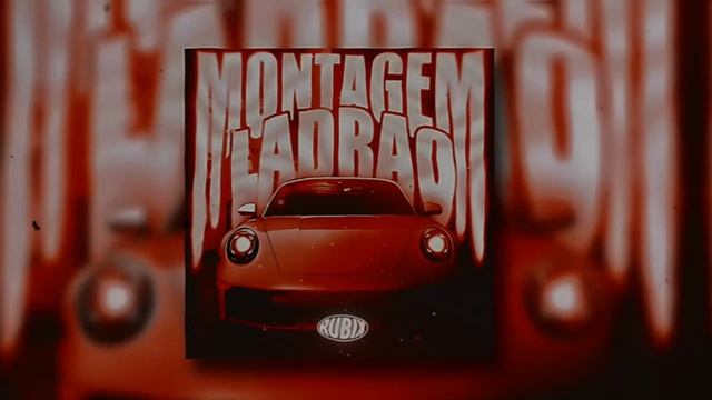 MONTAGEM LADRAO ( Ultra Slowed)