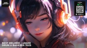 Лучший Drum & Bass Mix 2025 (Мелодичный/Жидкий Drum & Bass)