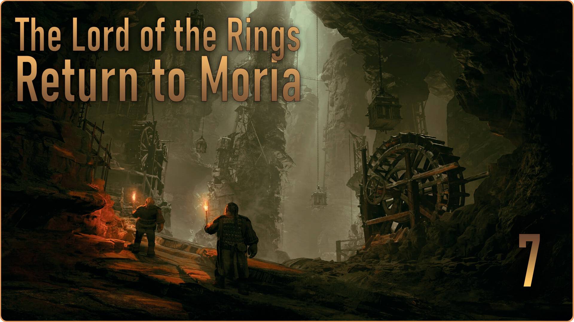 The Lord of the Rings Return to Moria #7 - Копи Мории. смотреть онлайн