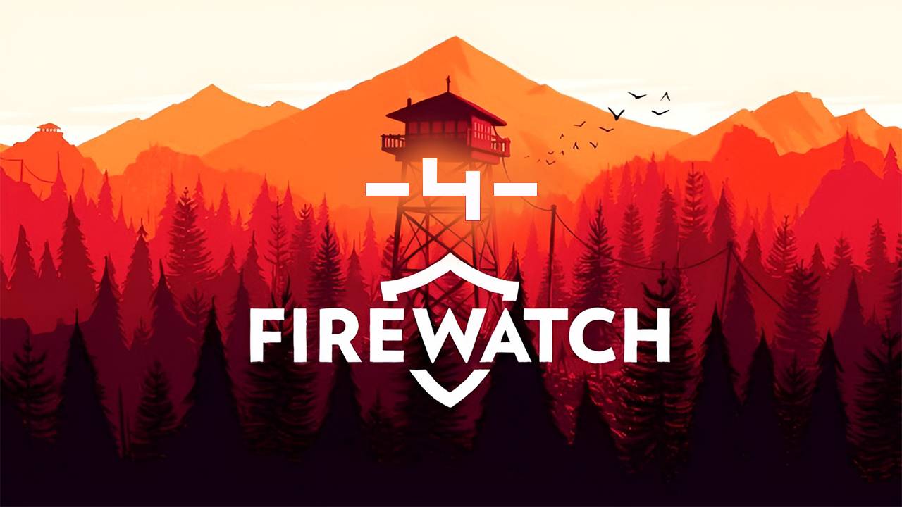 FireWatch #4 смотреть онлайн
