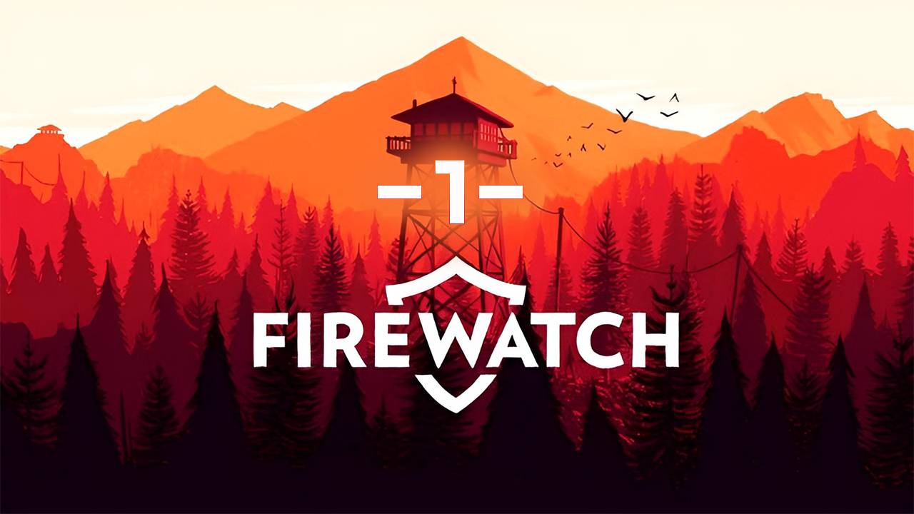 FireWatch #1 смотреть онлайн