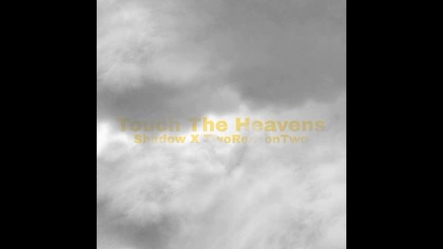 Shadow X TwoReasonTwo - Clouds (TTH Album) [TRT Prod.]