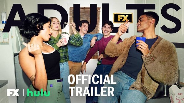 Adults TV Series, season 1 - Official Trailer | FX