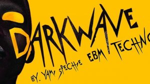 DARKWAVE, EBM, TECHNO. PARTY MIX