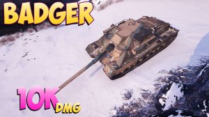 Badger - 5 Фрагов 10K Урона - Твердая мощь! - Мир Танков