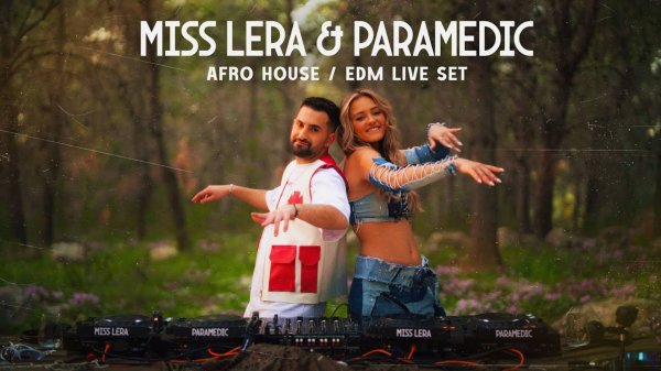 Miss Lera & Paramedic | AFRO HOUSE / EDM LIVE MIX SET 2025 BY Miss Lera & Paramedic | Special Song