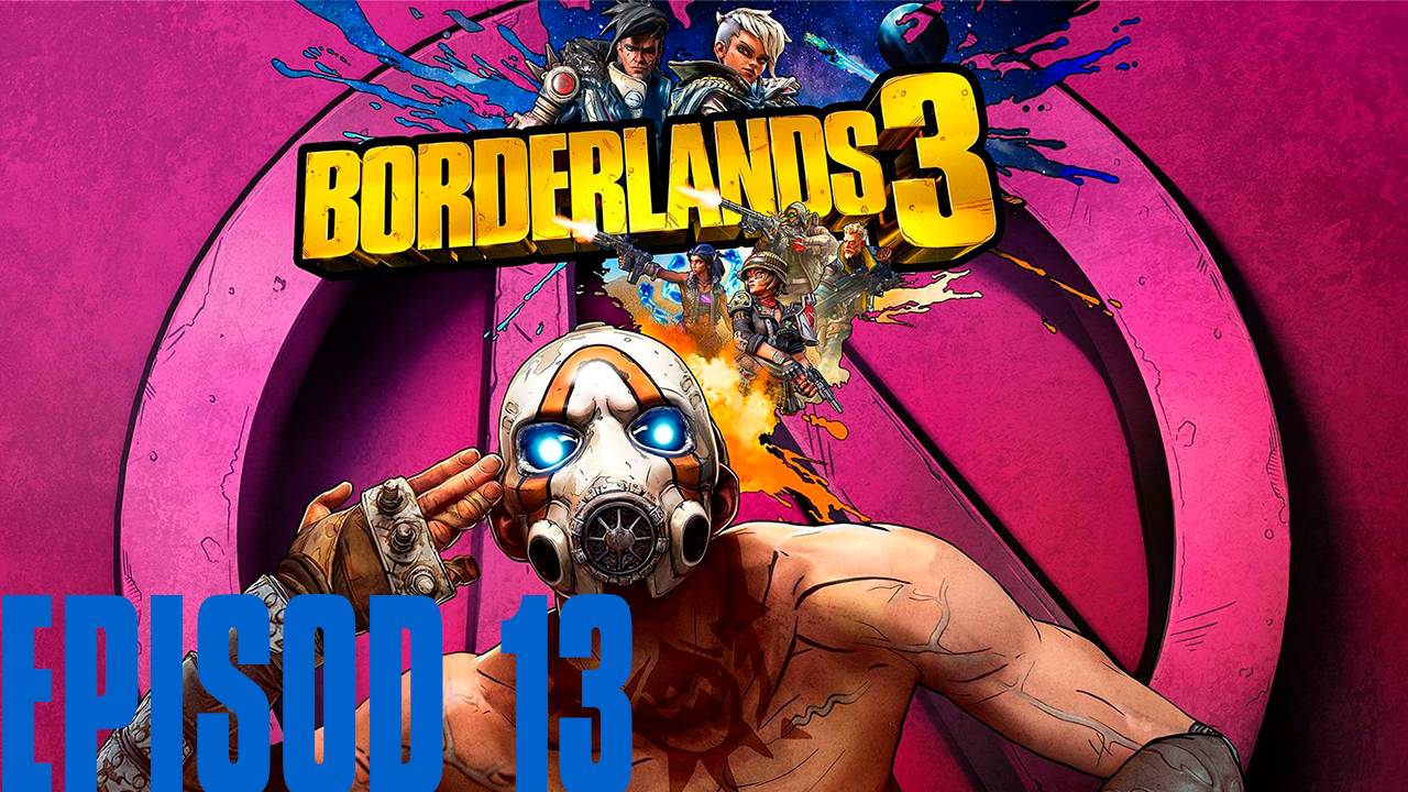 Прохождение игры - Borderlands 3 (без комментариев)