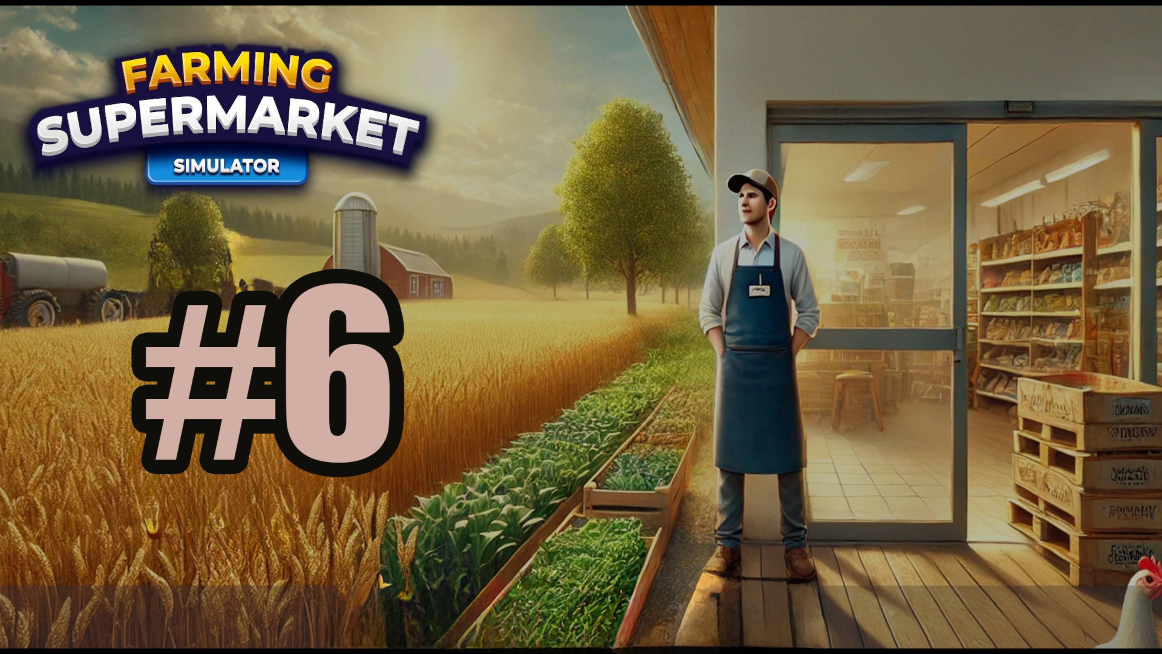 Farming and Supermarket Simulator #6 нанял складовщика смотреть онлайн