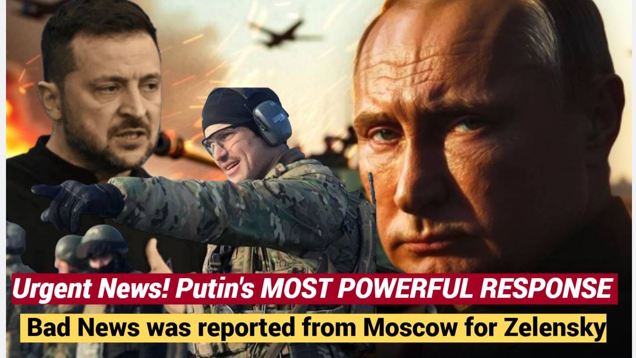 Urgently! 15 Minutes Ago, Bad News Was Reported From Moscow For Zelensky