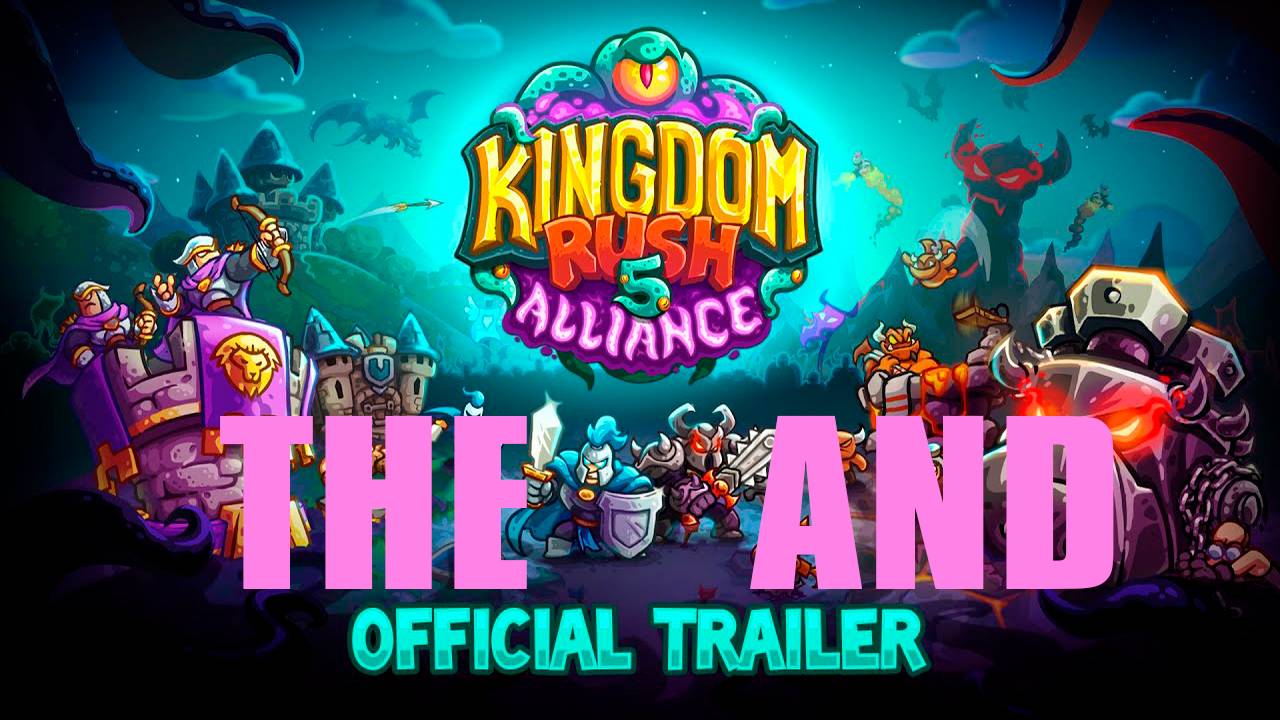 Прохождение игры - KINGDOM RUSH 5 ALLIANCE TD (без комментариев)