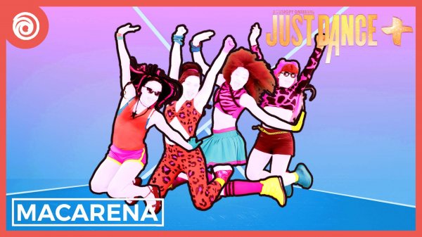 Just Dance + (Plus) - Macarena от The Girly Team - MEGASTAR