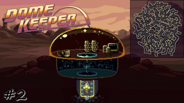 Испытание лабиринтом - #2 - Dome Keeper