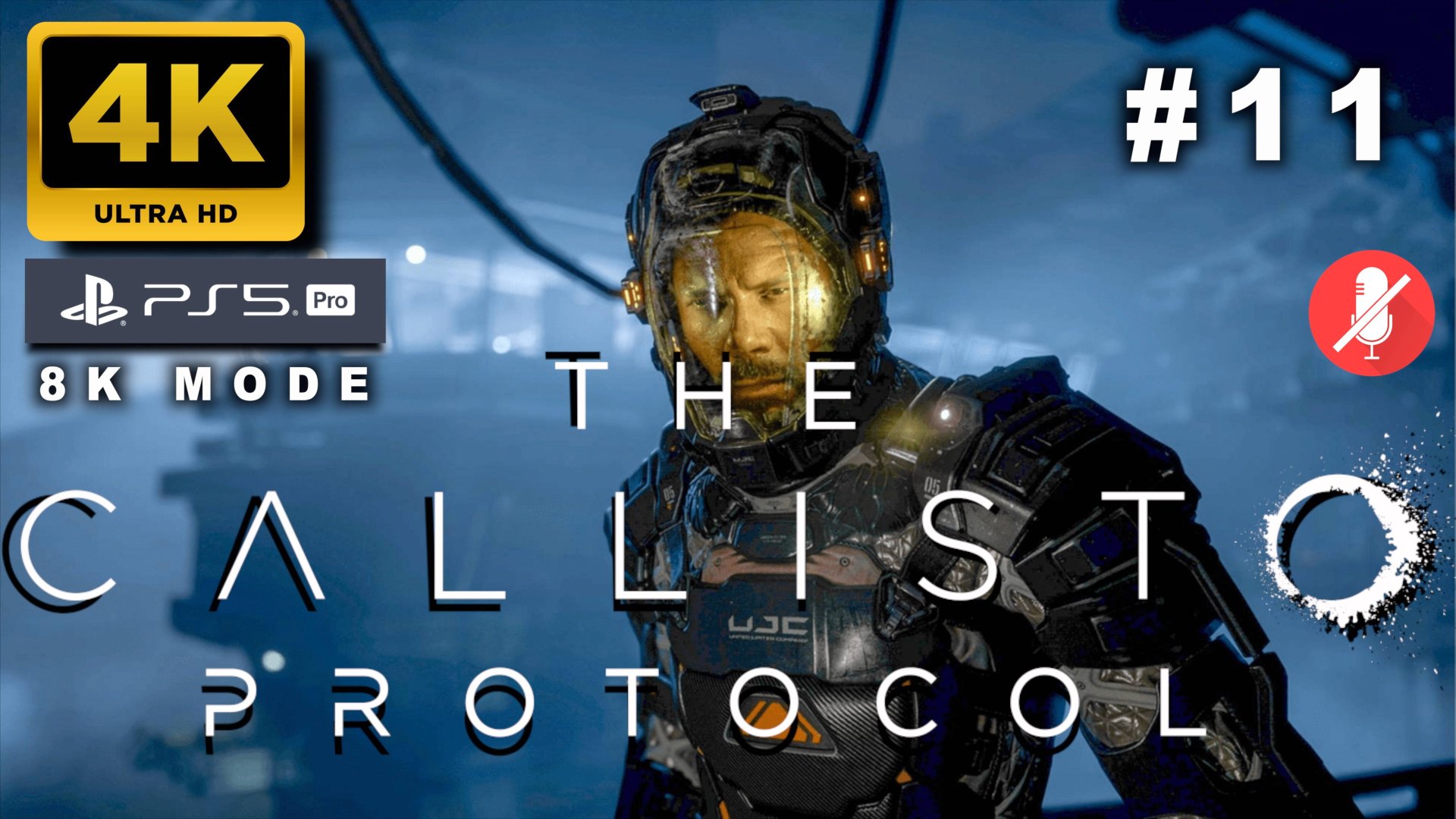 "КАЛЛИСТО" ПРОТОКОЛ прохождение часть 11 (4K PS5 PRO 8k mode) | THE CALLISTO PROTOCOL смотреть онлайн