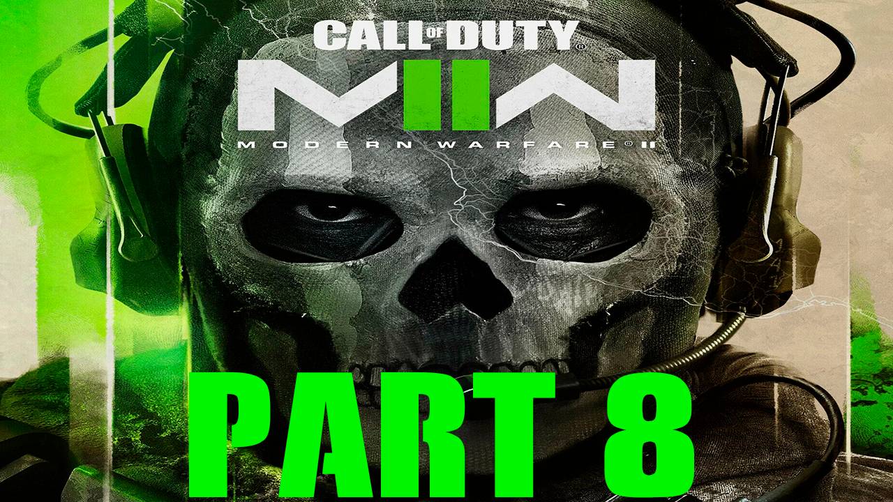 Прохождение игры - Call of Duty Modern Warfare 2 (Без комментариев)