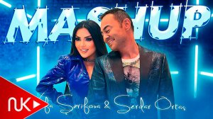 Vefa Serifova ft Serdar Ortac - Mashup