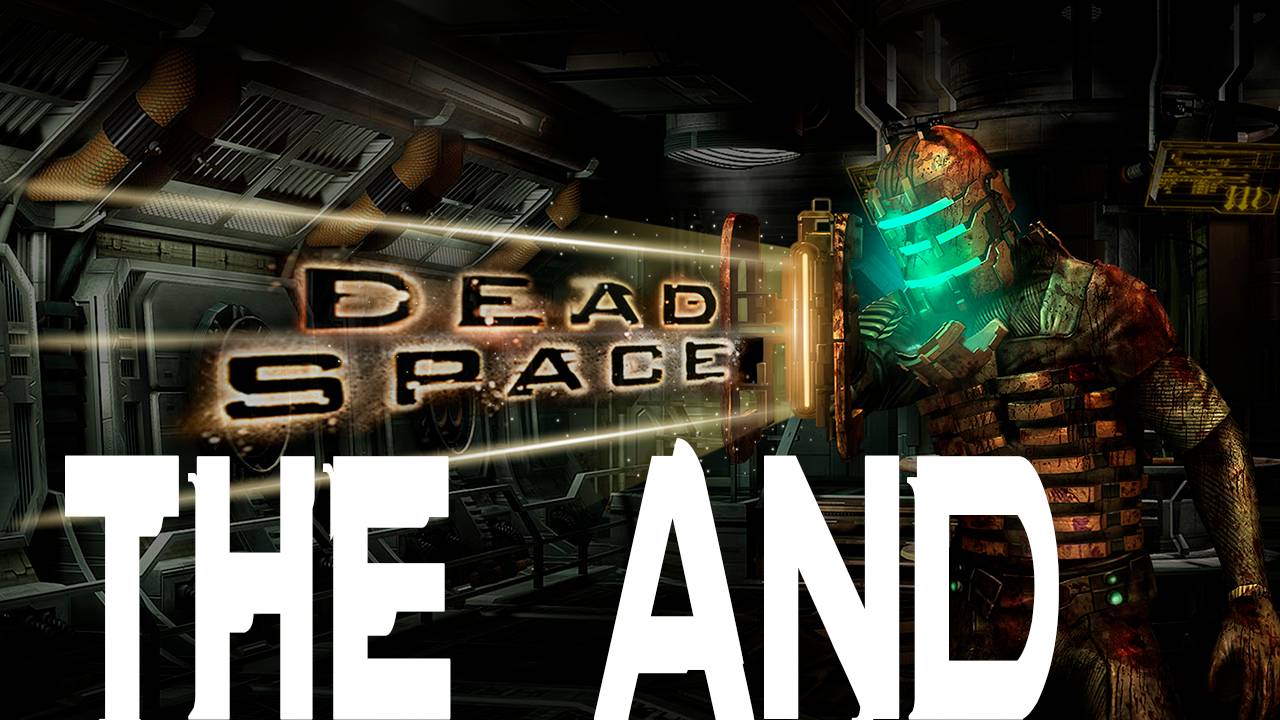 Прохождение игры - Dead Space (Без комментариев)