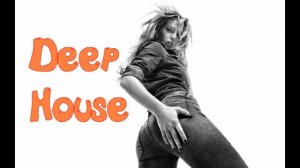 Deep House / House Relax Music/ Хаус Релакс /  №96