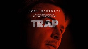 Ловушка (2024) | Trap