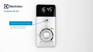 Обзор водонагревателя Electrolux Centurio IQ 2 0