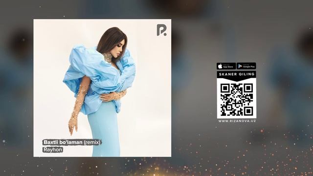 Rayhon - Baxtli Bo'laman | Райхон - Бахтли буламан (remix) (AUDIO)